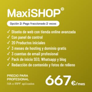 MaxiSHOP© Opción 2 · Profesional · Pago fraccionado