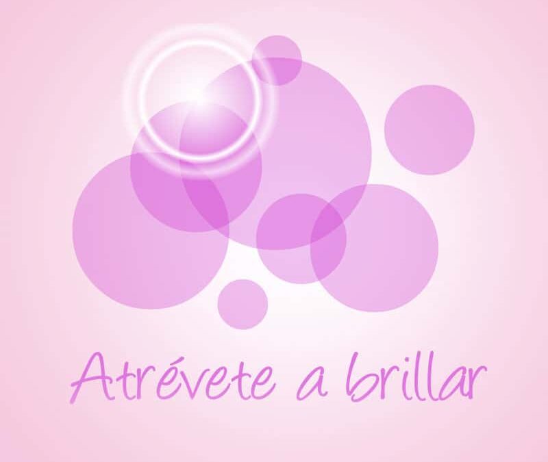 Atrévete a Brillar