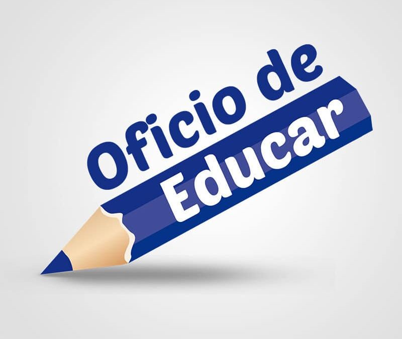 Oficio de Educar
