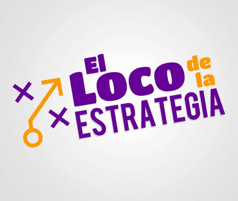 El Loco de la Estrategia