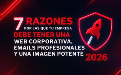 7 claves para que tu empresa brille en 2026 con una web corporativa, emails y una imagen potente
